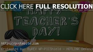 Happy Teachers Day Quotes, Wishes